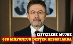 Çiftçilere 688 milyon liralık destek ödemesi başladı