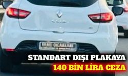 Standart dışı plakaya 140 bin lira ceza ve trafikten men