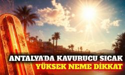 10 Ağustos Antalya hava durumu: Sıcaklık 36 dereceyi bulacak