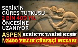 Serik'te 2 bin 400 yıllık güreşçi mezarı bulundu