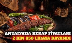 Antalya'da kebap fiyatları 2 bin 850 liraya ulaştı
