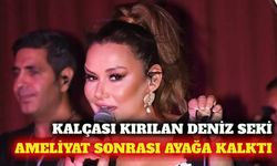 Kalça kırığı ameliyatı olan Deniz Seki yürümeye başladı