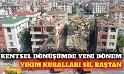 Kentsel dönüşümde yeni yıkım kuralları belli oldu