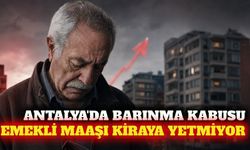 Emekli maaşı Antalya'da ev kirasını karşılamıyor