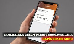 Yanlışlıkla gelen parayı harcayanlara hapis cezası uyarısı