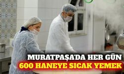 Muratpaşa'da her gün 600 haneye sıcak yemek desteği