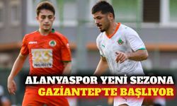 Alanyaspor sezonu Gaziantep FK deplasmanında açıyor