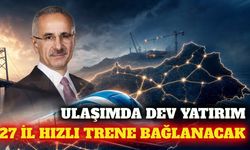 Hızlı trenle bağlanan il sayısı 2028'e kadar 27'ye çıkacak