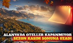 Alanya ve Antalya'da turizm sezonu kasım sonuna uzadı