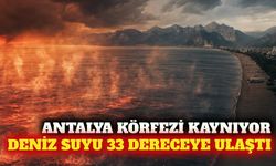Antalya Körfezi'nde deniz suyu 33 dereceye ulaştı