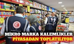 Mikro marka kalemlik güvensiz bulunarak piyasadan toplatıldı