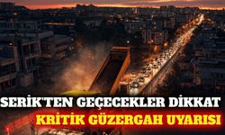 Serik'te yol çalışması: Sürücülere güzergah uyarısı