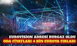2027 Eurovision adresi Burgaz oldu, oda fiyatları fırladı