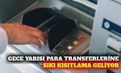 Gece yapılan para transferlerine uluslararası kısıtlama