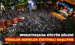 Muratpaşa'da 10. Yöreler Renkler Festivali başlıyor