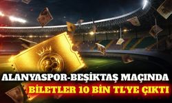 Alanyaspor-Beşiktaş maçı biletleri 10 bin TL'ye kadar çıktı