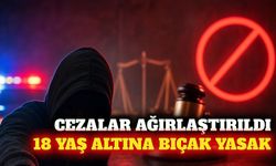 Çocuklara bıçak satışı yasaklandı, cezalar artırıldı