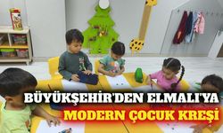 Elmalı'da Büyükşehir Belediyesi kreşi hizmete açıldı