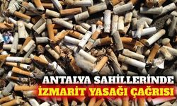 Antalya sahillerinde izmarit yasağı çağrısı dikkat çekiyor