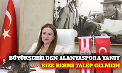 Büyükşehir'den Alanyaspor açıklaması: Resmi talep gelmedi