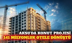 Aksu'ya 141 milyon liralık yeni otel yatırımı