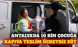 Antalya'da 10 bin çocuğa 450 bin litre ücretsiz süt desteği