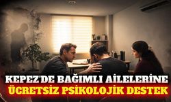 Kepez'de bağımlı yakınlarına ücretsiz psikolojik destek