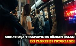 Muratpaşa'da tramvayda cüzdan çalan iki şüpheli tutuklandı