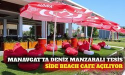 Manavgat'ta yeni sosyal tesis: Side Beach Cafe açılıyor