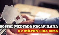 Sosyal medya ilanlarına sıkı denetim: 8,2 milyon TL ceza