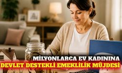 Ev kadınlarına devlet destekli emeklilik teklifi TBMM'de