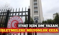 Sosyal medyada 'Fiyat için DM' yazan işletmelere ceza