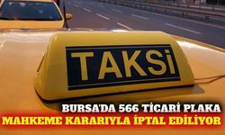 Bursa'da 566 ticari plaka mahkeme kararıyla iptal ediliyor