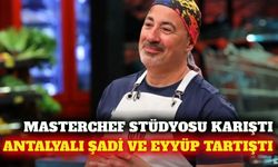 MasterChef'te Antalyalı Şadi ve Eyyüp Can tartıştı