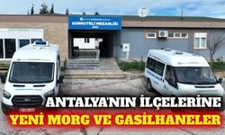 Antalya'da cenaze hizmetleri ağı genişletiliyor