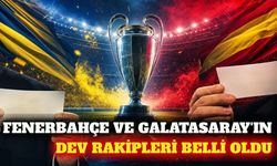 Temsilcilerimizin Şampiyonlar Ligi rakipleri netleşti