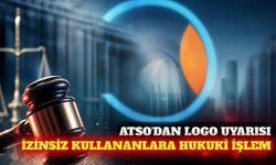 ATSO'dan izinsiz logo kullananlara hukuki işlem uyarısı