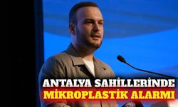 Antalya kıyılarında mikroplastik tehlikesi büyüyor