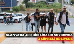 Alanya'daki döviz bürosu soygununda 3 şüpheli adliyede