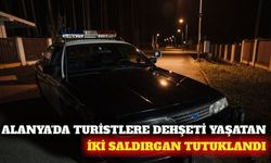 Alanya'da turistleri darp eden 2 kişi tutuklandı