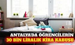Antalya'da 1+1 öğrenci evleri 30 bin lirayı buldu