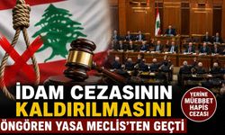 İdam cezasının kaldırılmasını öngören yasa Meclis’ten geçti