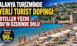 Alanya turizminde yerli turist dopingi: Oteller yüzde 90’ın üzerinde dolu