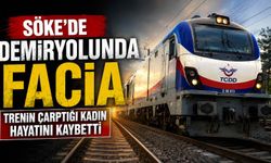 Söke’de demiryolunda facia: Trenin çarptığı kadın hayatını kaybetti