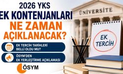 2026 YKS ek kontenjanları ne zaman açıklanacak?