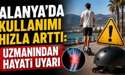 Alanya’da kullanımı hızla arttı: Uzmanından hayati uyarı