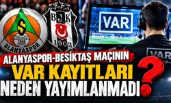 Alanyaspor-Beşiktaş maçının VAR kayıtları neden yayımlanmadı?