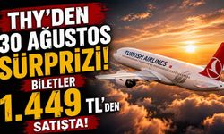 THY’den 30 Ağustos sürprizi: Biletler 1.449 TL’den satışta