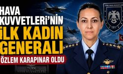 Hava Kuvvetleri'nin ilk kadın generali Özlem Karapınar oldu