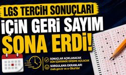 2026 LGS tercih sonuçları ne zaman açıklanacak?